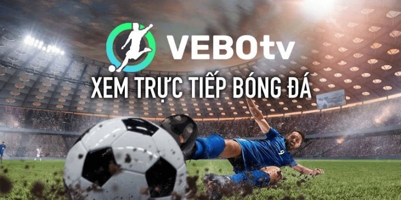 Những dịch vụ đỉnh cao được cung cấp tại vebo tv app