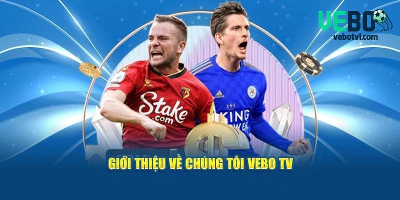 Vebo TV - Trang bóng đá nhận nhiều sự quan tâm